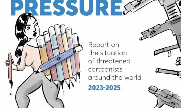 UNDER PRESSURE: new report on threatened cartoonists around the world